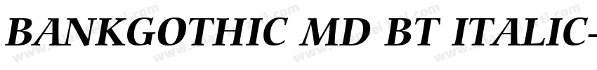BANKGOTHIC MD BT ITALIC字体转换